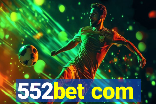 552bet com